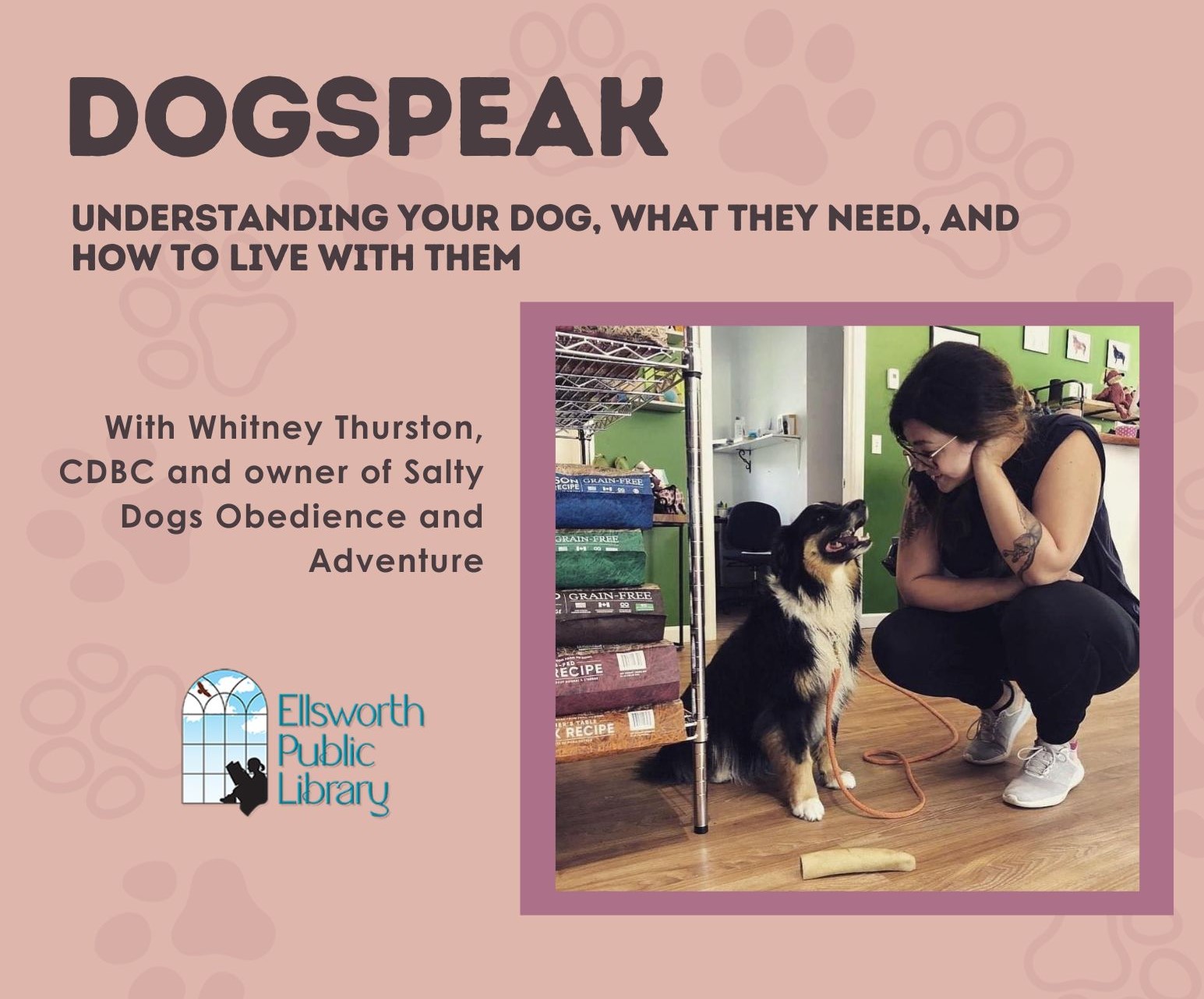 DOGSPEAK: Understanding Your Dog, What They Need, and How To Live With Them 