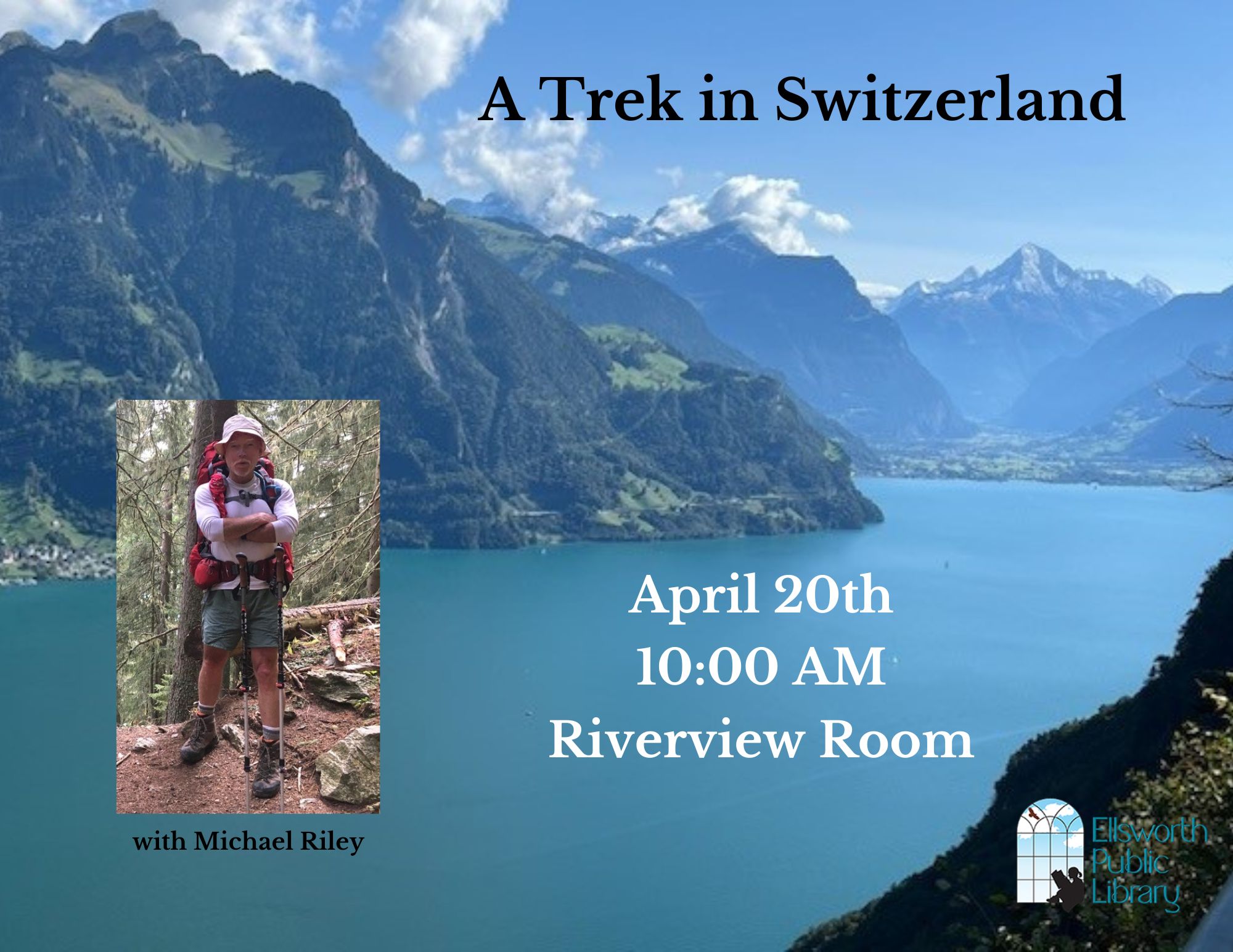 A Trek in Switzerland with Michael Riley