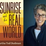 Martha Tod Dudman Author Talk: "Sunrise and the Real World"